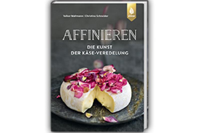 Buch: Affinieren-Die Kunst der Käseveredelung-Waltmann